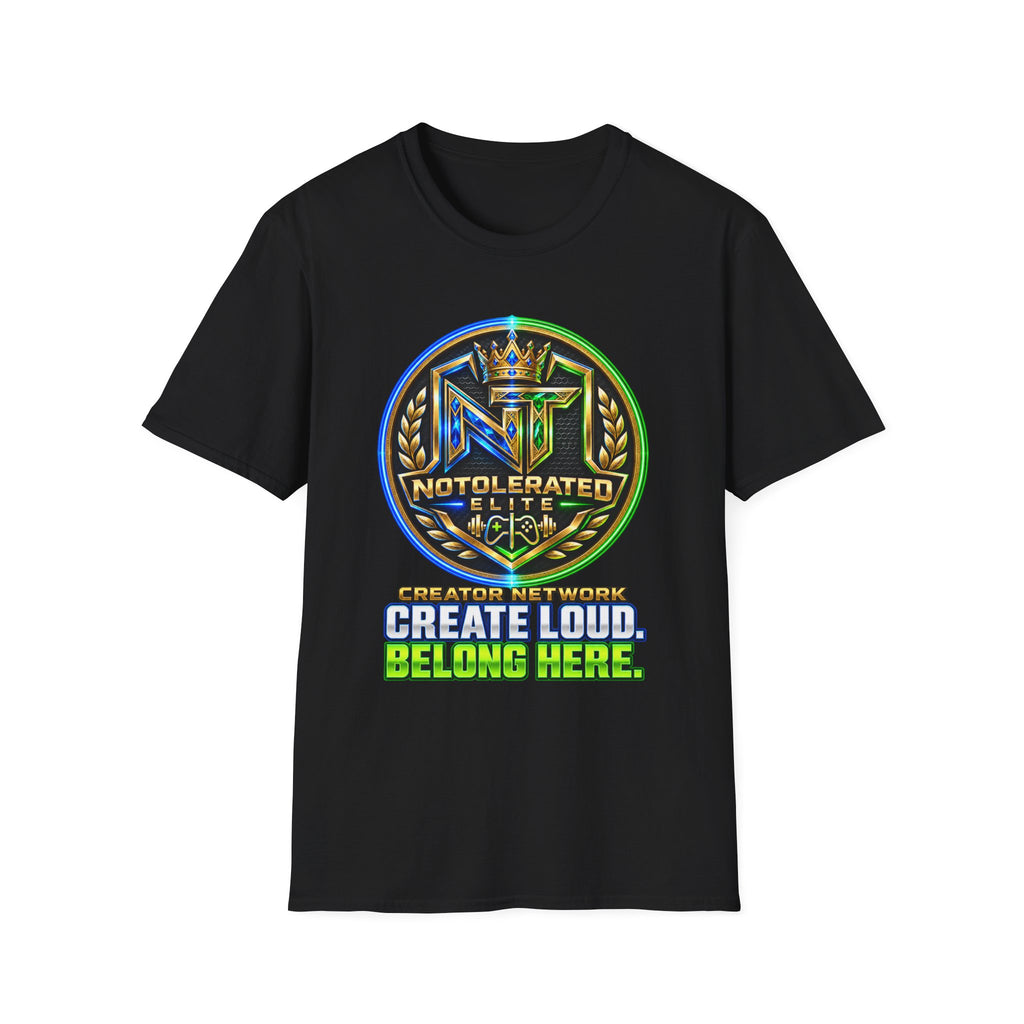 NoTolerated Elite Creator Network T-Shirt | Create Loud. Belong Here.